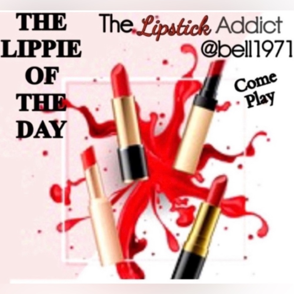 I’M A FEATURED LIPPIE TODAY💄💄💄💄